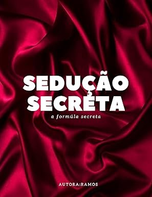 SEDUÇÃO SECRETA